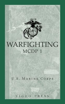 Warfighting: McDp 1 by Department of the Navy