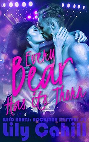 Every Bear Has its Thorn by Lily Cahill