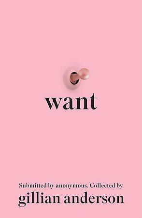 Want by Gillian Anderson