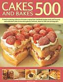 500 Cakes and Bakes by Martha Day