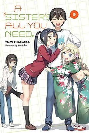 A Sister's All You Need., Vol. 9 by Yomi Hirasaka