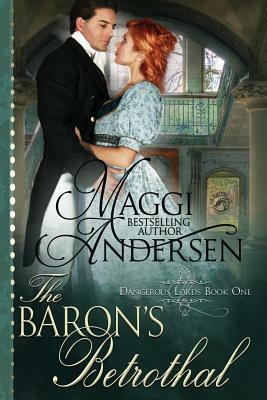 The Baron's Betrothal by Maggi Andersen