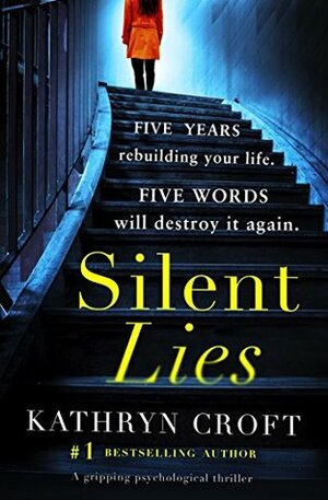 Silent Lies by Kathryn Croft