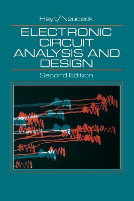 Electronic Circuit Analysis and Design by Gerold W. Neudeck, William H. Hayt