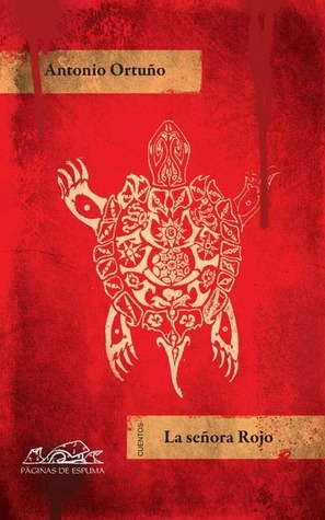 La señora Rojo by Antonio Ortuño