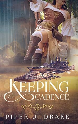 Keeping Cadence by Piper J. Drake