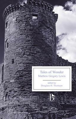 Tales of Wonder by Matthew Gregory Lewis