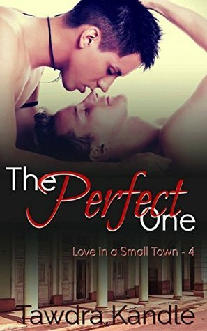 The Perfect One by Tawdra Kandle