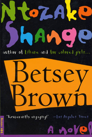 Betsey Brown by Ntozake Shange