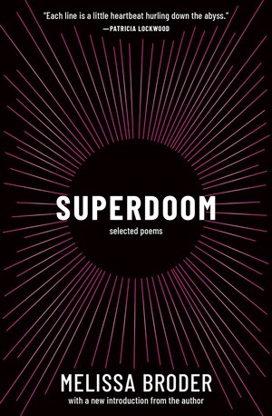 Superdoom: Selected Poems by Melissa Broder