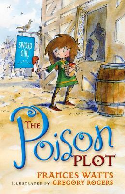 The Poison Plot by Watts Frances