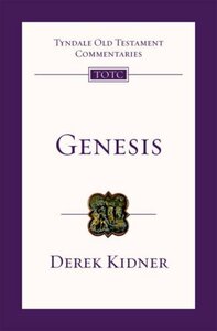 Genesis: An Introduction and Commentary by Derek Kidner