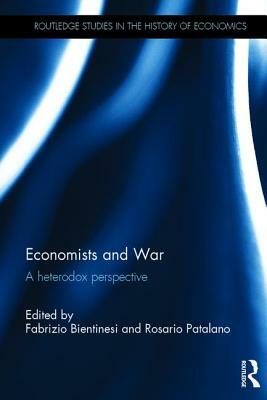 Economists and War: A Heterodox Perspective by 