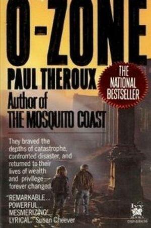 O-Zone by Paul Theroux