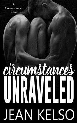 Circumstances Unraveled by Jean Kelso