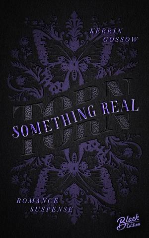 Torn - Something real: New Adult Romance by Kerrin Gossow