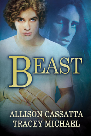 Beast by Allison Cassatta, Tracey Michael