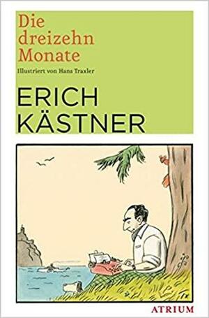 Die dreizehn Monate by Erich Kästner