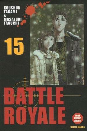 Battle Royale, Tome 15 by Masayuki Taguchi, Koushun Takami