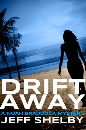 Drift Away by Jeff Shelby