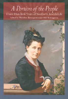 A Portion Of The People: Three Hundred Years Of Southern Jewish Life by McKissick Museum