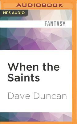 When the Saints by Dave Duncan