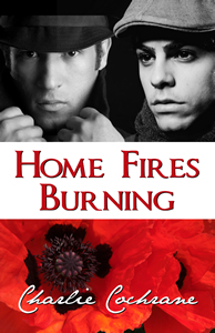 Home Fires Burning by Charlie Cochrane