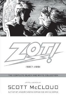 Zot!: The Complete Black-and-White Collection: 1987-1991 by Scott McCloud