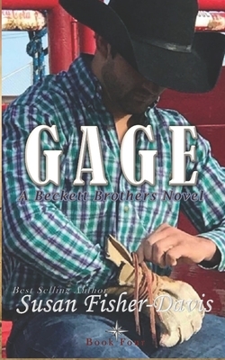 Gage: A Beckett Brothers Novel Book 4 by Susan Fisher-Davis