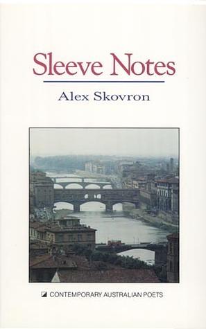 Sleeve Notes by Alex Skovron