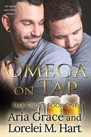 Omega on Tap by Aria Grace, Lorelei M. Hart