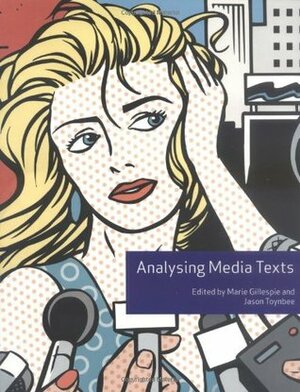 Analysing Media Texts [With DVD-ROM] by Marie Gillespie