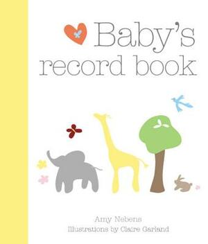 Baby's Record Book by Amy Nebens