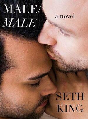 MALE/MALE by Seth King