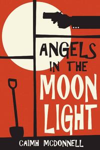 Angels in the Moonlight by Caimh McDonnell