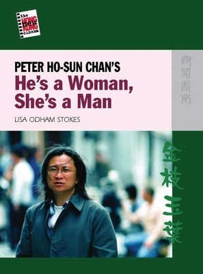 Peter Ho-Sun Chan's He's a Woman, She's a Man by Lisa Odham Stokes
