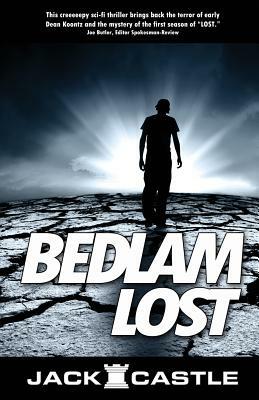 Bedlam Lost by Jack Castle