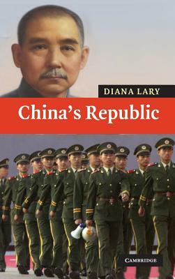 China's Republic by Diana Lary