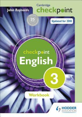 Cambridge Checkpoint English Workbook 3 by John Reynolds