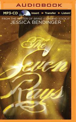 The Seven Rays by Jessica Bendinger