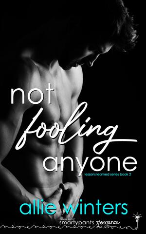 Not Fooling Anyone by Allie Winters, Allie Winters