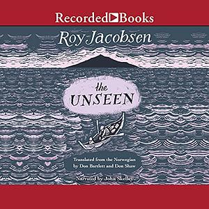 The Unseen by Roy Jacobsen