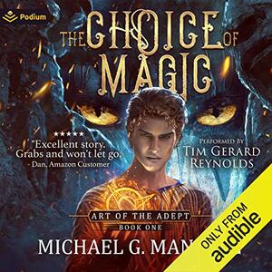 The Choice of Magic by Michael G. Manning