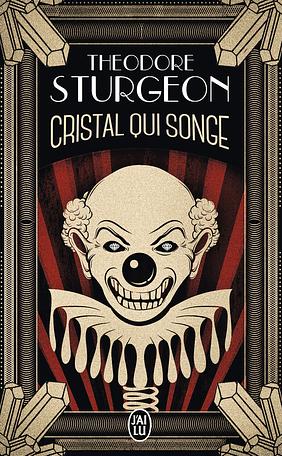 Cristal qui songe by Theodore Sturgeon