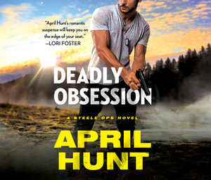Deadly Obsession by April Hunt