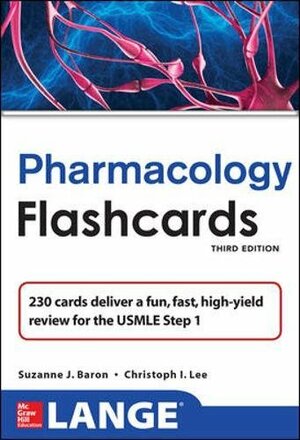 Lange Pharmacology Flash Cards, Third Edition by Christopher Lee, Suzanne Baron