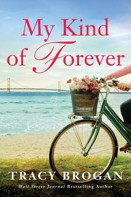 My Kind of Forever by Tracy Brogan