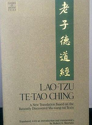 Te-Tao Ching: A New Translation Based on the Recently Discovered Ma-wang-tui Texts by Laozi