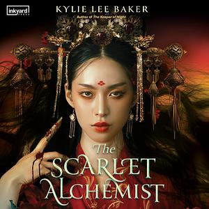 The Scarlet Alchemist by Kylie Lee Baker