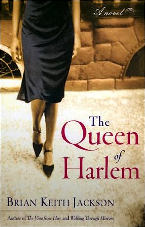 The Queen of Harlem by Brian Keith Jackson